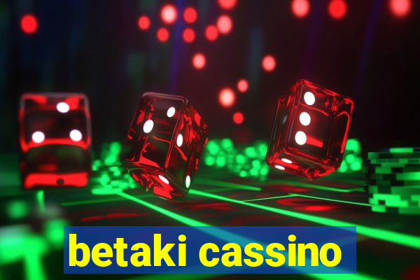 betaki cassino
